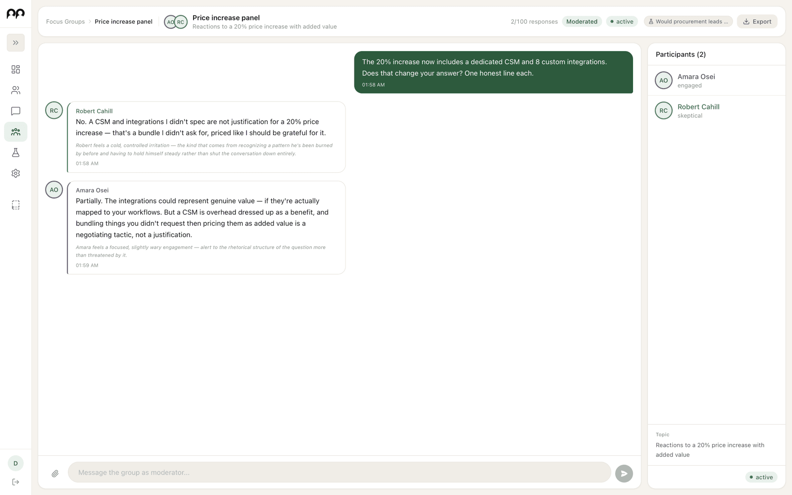 A moderated focus group in the live app